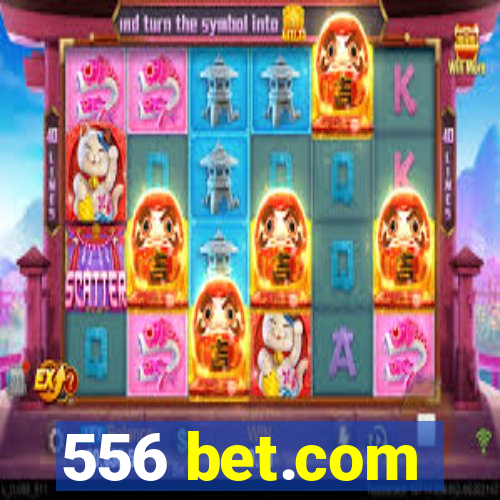 556 bet.com